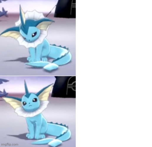 New template (link in comments) | image tagged in drake hotline vaporeon edition | made w/ Imgflip meme maker