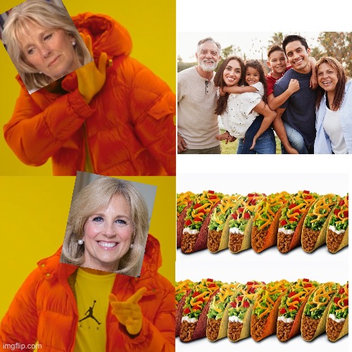 The most racist case of the munchies ever | image tagged in memes,drake hotline bling,jill biden,tacos,joe biden | made w/ Imgflip meme maker