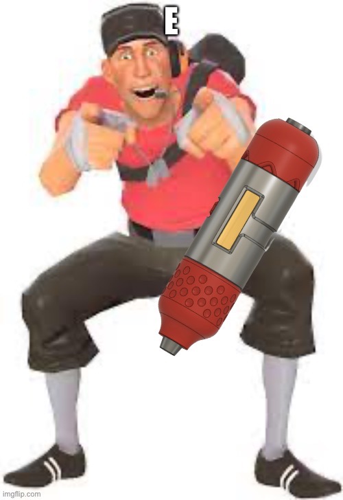 E | made w/ Imgflip meme maker