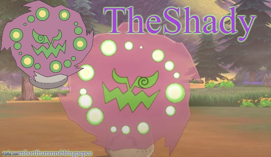 TheShady spiritomb temp | mieaemhortfrummrubhingpepee | image tagged in theshady spiritomb temp | made w/ Imgflip meme maker
