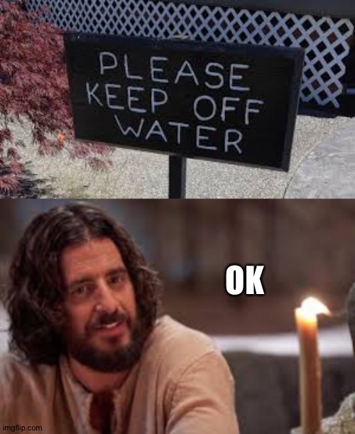 That's Jesus btw | OK | made w/ Imgflip meme maker