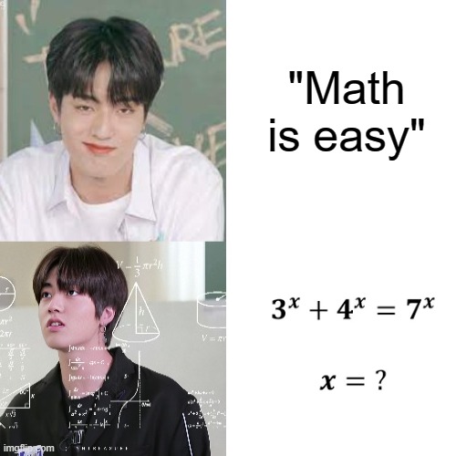 "Math is easy ?" | "Math is easy" | image tagged in math is math | made w/ Imgflip meme maker