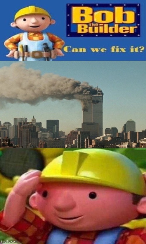 He can’t fix that | image tagged in bob the builder can we fix it | made w/ Imgflip meme maker