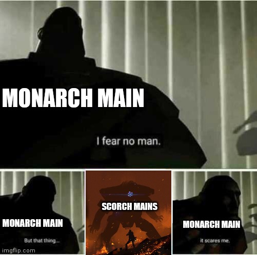 Titanfall 2 | MONARCH MAIN; SCORCH MAINS; MONARCH MAIN; MONARCH MAIN | image tagged in titanfall 2 | made w/ Imgflip meme maker