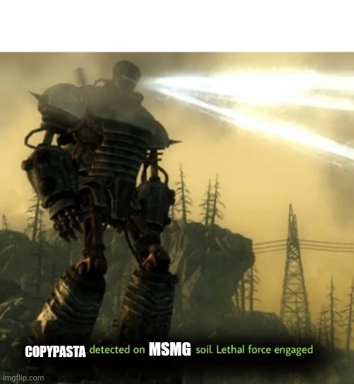 Communist Detected On American Soil | COPYPASTA MSMG | image tagged in communist detected on american soil | made w/ Imgflip meme maker