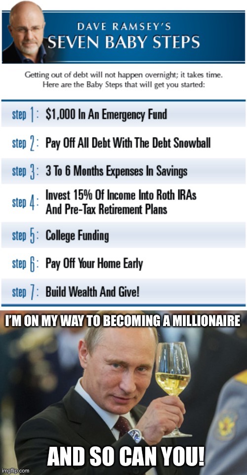 Not political, but it turns out anybody really can get ahead as long as they put in the hard work and are smart with their money | made w/ Imgflip meme maker