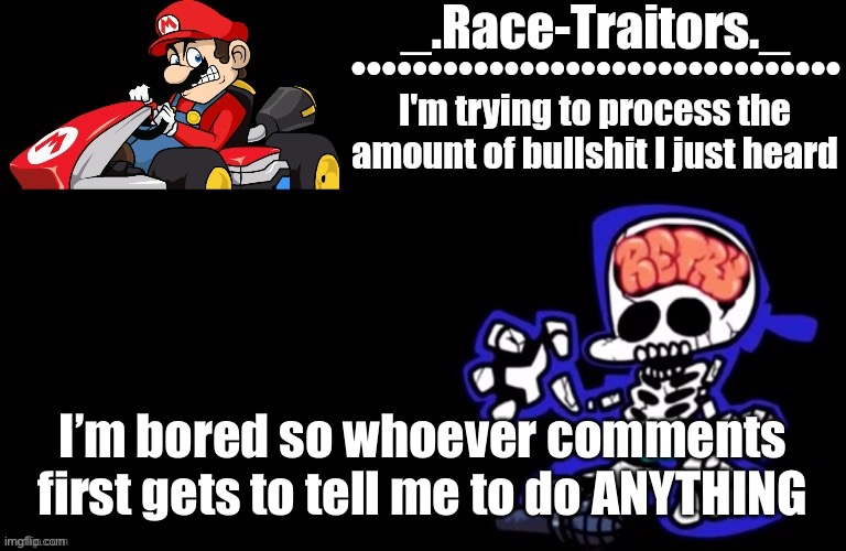 Quiresdas | I’m bored so whoever comments first gets to tell me to do ANYTHING | image tagged in awesome temp by ace | made w/ Imgflip meme maker