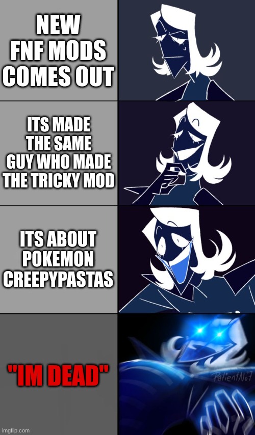 Rouxls Kaard | NEW FNF MODS COMES OUT; ITS MADE THE SAME GUY WHO MADE THE TRICKY MOD; ITS ABOUT POKEMON CREEPYPASTAS; "IM DEAD" | image tagged in hypnosis,put it somewhere else patrick,madness combat,creepypasta,deltarune,bernie sanders reaction nuked | made w/ Imgflip meme maker