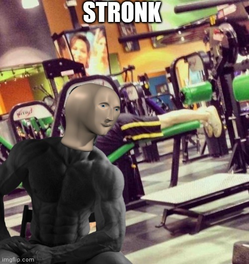 STRONK | image tagged in MemeMan | made w/ Imgflip meme maker