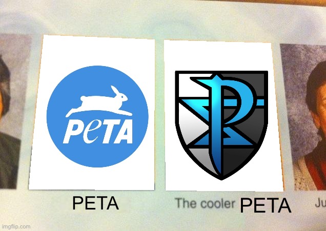 Look, they literally had crusader costumes. | PETA; PETA | image tagged in daniel the cooler daniel blank | made w/ Imgflip meme maker