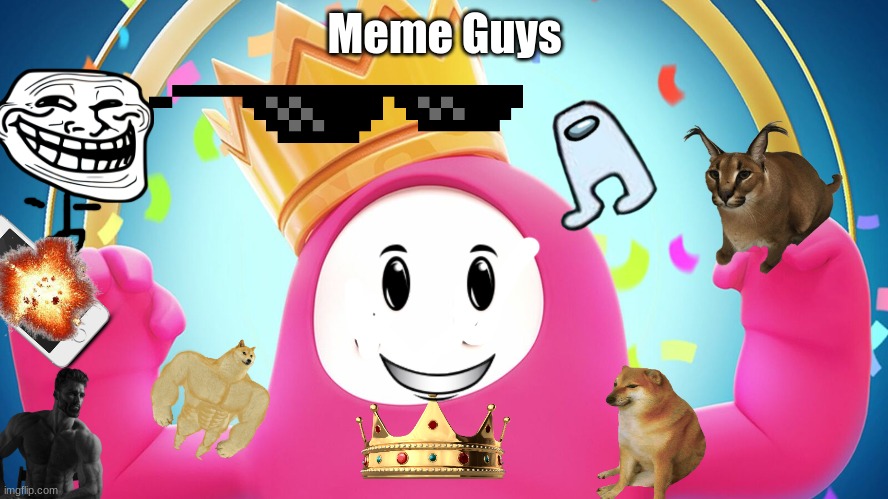 Fall guys | Meme Guys | image tagged in fall guys | made w/ Imgflip meme maker