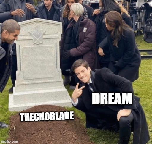 Grant Gustin over grave | DREAM; THECNOBLADE | image tagged in grant gustin over grave | made w/ Imgflip meme maker