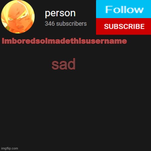 temp | sad | image tagged in temp | made w/ Imgflip meme maker