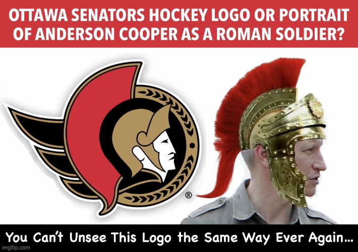 Ottawa Senators Logo or Anderson Cooper As A Roman Soldier Meme | image tagged in ottawa senators logo or anderson cooper as a roman soldier meme | made w/ Imgflip meme maker