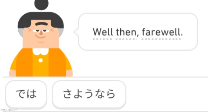 now i'm confused; they spelled "でわ" as "では", but it isn't at the end of the sentence so it's incorrect-- | image tagged in deha is read as dewa at,the end of a sentence,also duolingo wtf | made w/ Imgflip meme maker