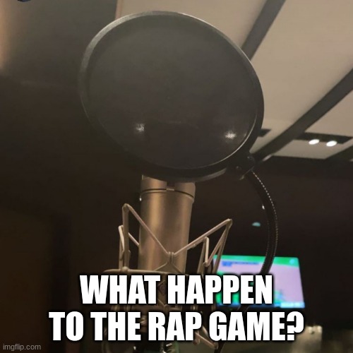 Jroc113 |  WHAT HAPPEN TO THE RAP GAME? | image tagged in microphone | made w/ Imgflip meme maker