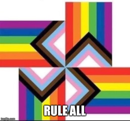 MAgga gay pride | RULE ALL | image tagged in magga gay pride | made w/ Imgflip meme maker