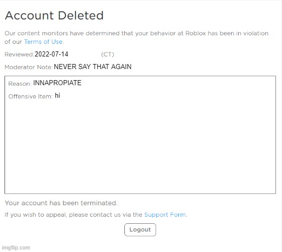 roblox be like: | 2022-07-14; NEVER SAY THAT AGAIN; hi; INNAPROPIATE | image tagged in banned from roblox 2021 edition | made w/ Imgflip meme maker