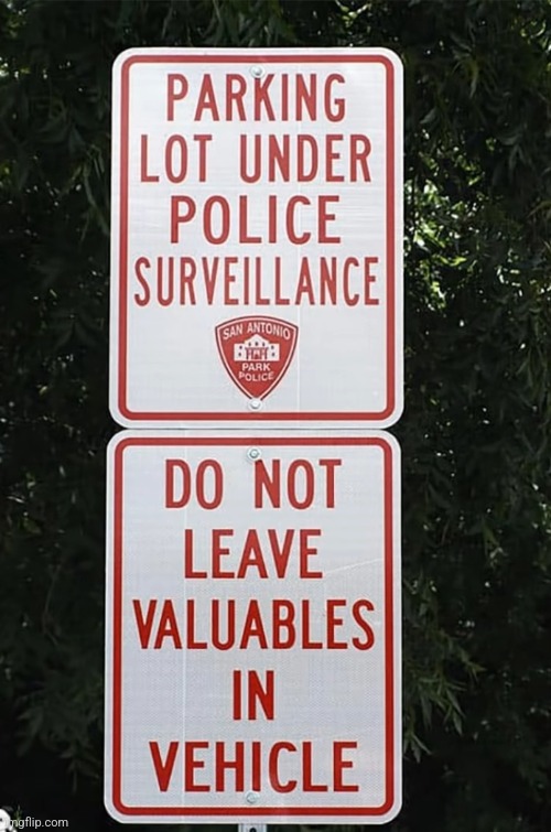 You don't say | image tagged in stupid signs,funny signs,the police | made w/ Imgflip meme maker