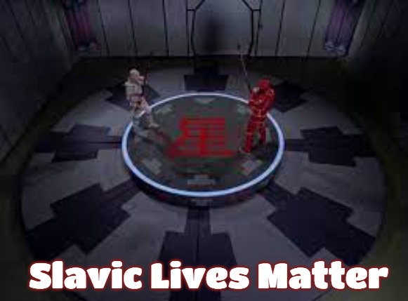 Anbo-jyutsu | Slavic Lives Matter | image tagged in anbo-jyutsu,slavic | made w/ Imgflip meme maker