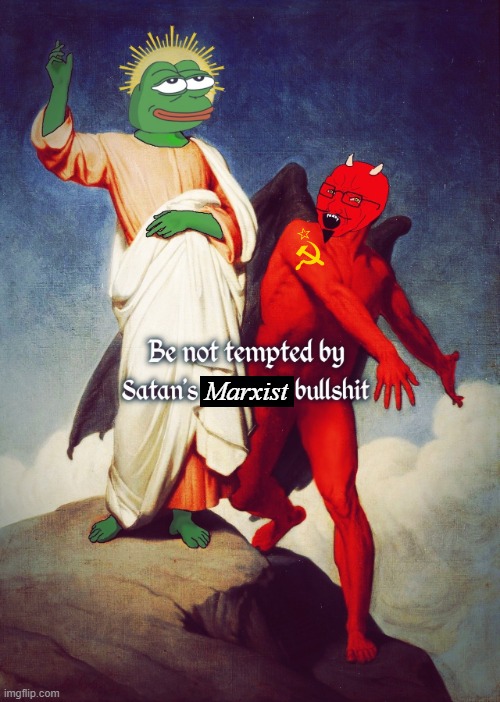 Marxist | image tagged in jesus,satan,pepe the frog,wojak | made w/ Imgflip meme maker