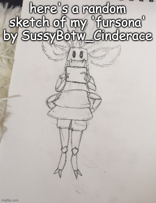 it's a copepod- | here's a random sketch of my 'fursona' by SussyBotw_Cinderace | image tagged in anthro abby sketch by sussybotw_cinderace | made w/ Imgflip meme maker