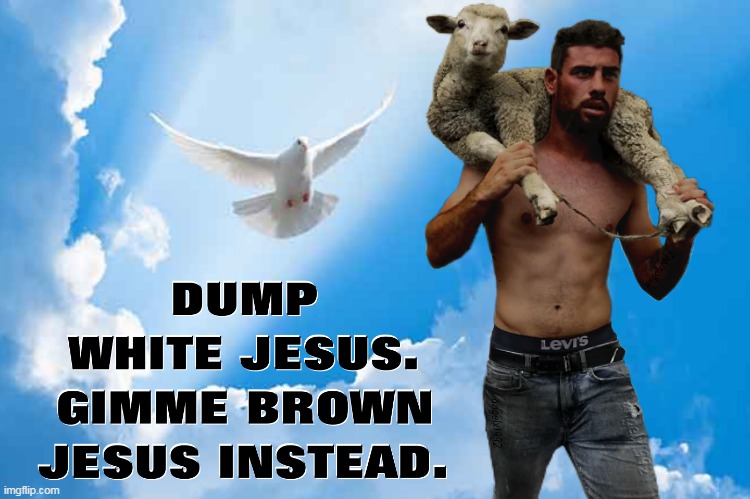 image tagged in levis,jesus,jesus christ,dove,lamb,god | made w/ Imgflip meme maker