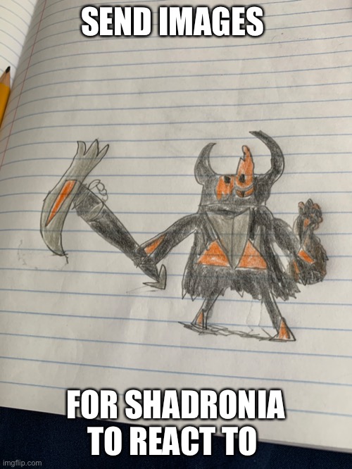 Images only | SEND IMAGES; FOR SHADRONIA TO REACT TO | made w/ Imgflip meme maker