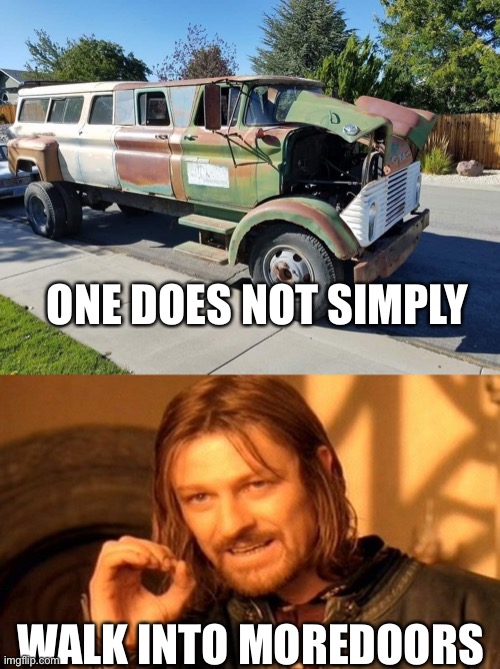 Doors | ONE DOES NOT SIMPLY; WALK INTO MOREDOORS | image tagged in one does not simply,mordor,doors,walk | made w/ Imgflip meme maker