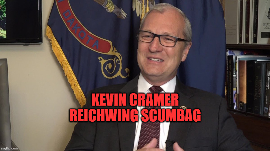 Scumbag | KEVIN CRAMER
REICHWING SCUMBAG | image tagged in cramer,nazi,disrespects our military dead,vote out cramer,hypocrite | made w/ Imgflip meme maker