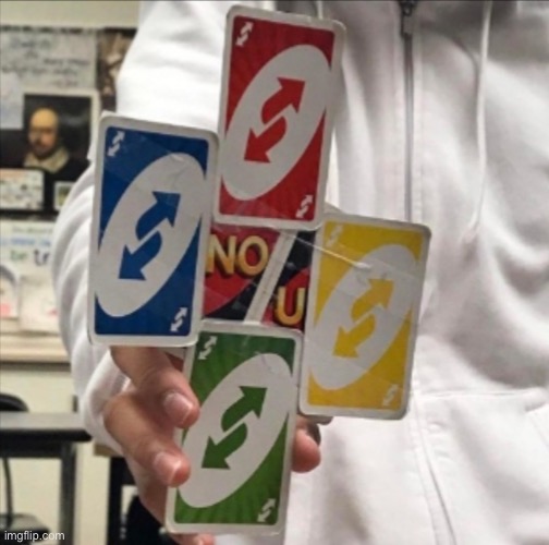 Ultimate uno reverse | image tagged in ultimate uno reverse | made w/ Imgflip meme maker