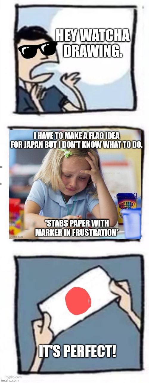 How the Japan flag was made: | image tagged in japan,funny memes,flag | made w/ Imgflip meme maker