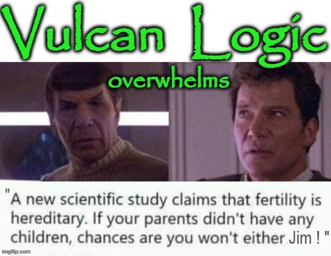Trust Logic | image tagged in vulcan | made w/ Imgflip meme maker