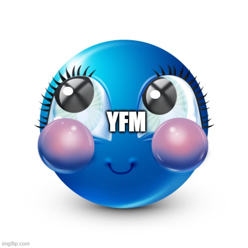 yfm | YFM | made w/ Imgflip meme maker