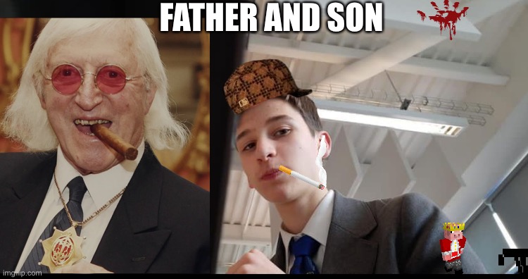 Miles Emery | FATHER AND SON | image tagged in fun | made w/ Imgflip meme maker