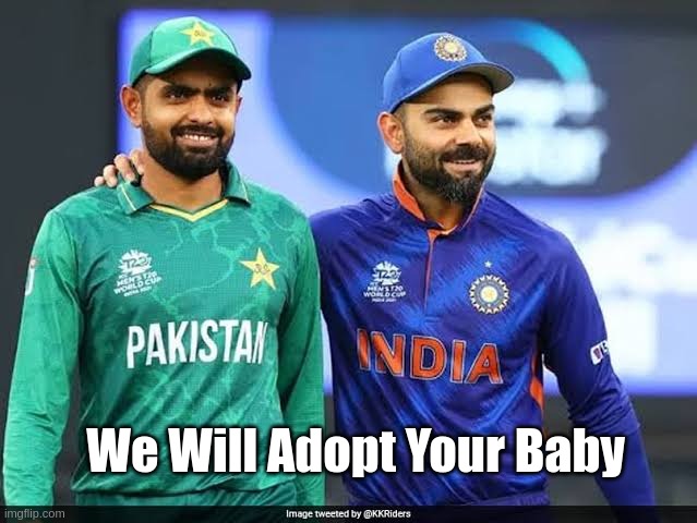 We Will Adopt Your Baby | image tagged in meme | made w/ Imgflip meme maker