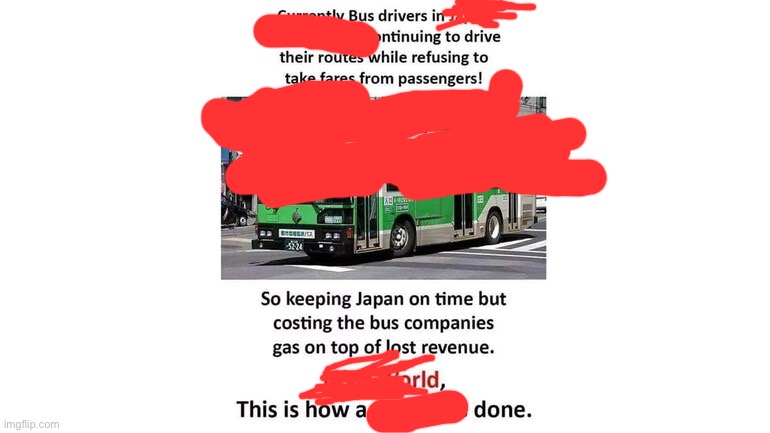 Bus drivers on japan having a strike | image tagged in bus drivers on japan having a strike | made w/ Imgflip meme maker