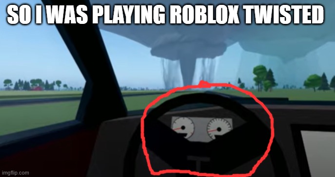 please tell me im not the only one that sees a face | SO I WAS PLAYING ROBLOX TWISTED | image tagged in roblox,cars,faces,twisted | made w/ Imgflip meme maker