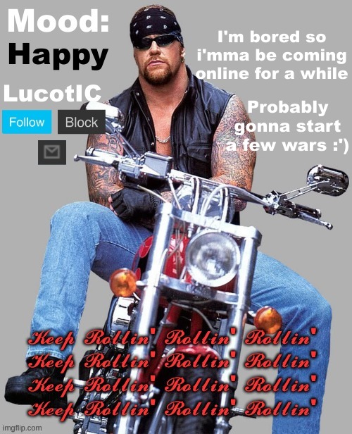 The American Bad-A Template | I'm bored so i'mma be coming online for a while; Happy; Probably gonna start a few wars :') | image tagged in the american bad-a template | made w/ Imgflip meme maker