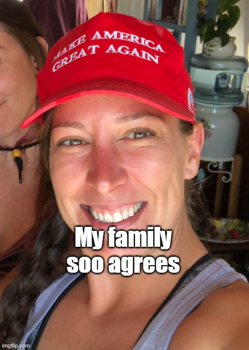 My family soo agrees | made w/ Imgflip meme maker