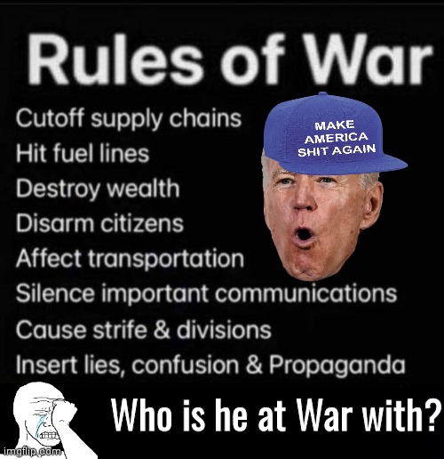 Joe Bidens war | Who is he at War with? | image tagged in black box meme | made w/ Imgflip meme maker