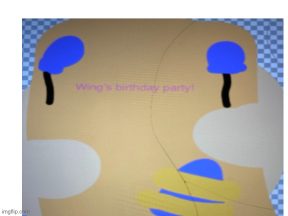 Bambi was invited to wing’s birthday party! | image tagged in birthday | made w/ Imgflip meme maker