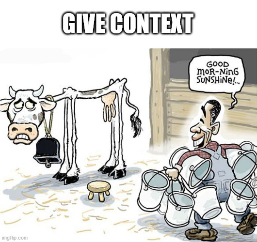 milking the cow | GIVE CONTEXT | image tagged in milking the cow | made w/ Imgflip meme maker