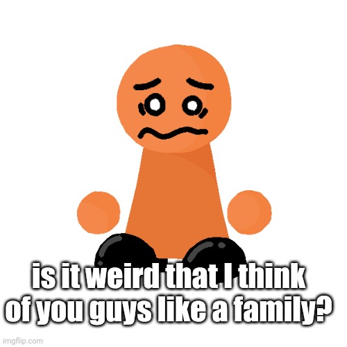 is it weird that I think of you guys like a family? | image tagged in bike | made w/ Imgflip meme maker