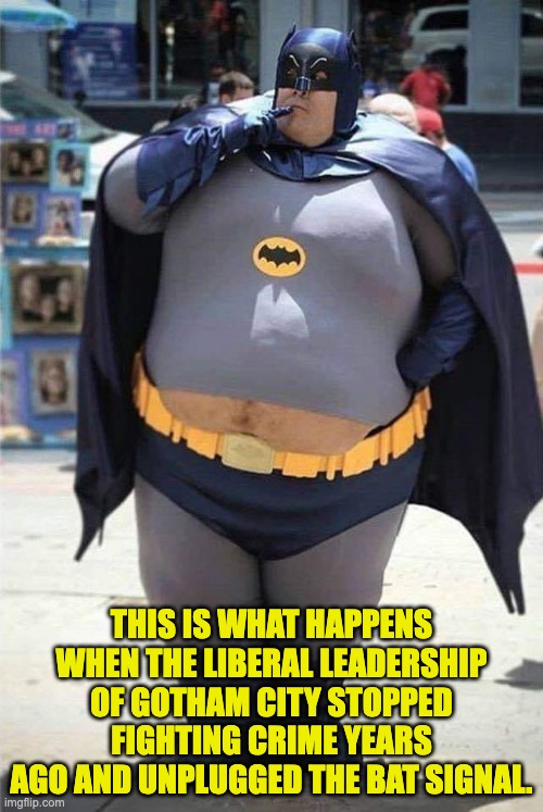 Gotham | THIS IS WHAT HAPPENS WHEN THE LIBERAL LEADERSHIP OF GOTHAM CITY STOPPED FIGHTING CRIME YEARS AGO AND UNPLUGGED THE BAT SIGNAL. | image tagged in crime | made w/ Imgflip meme maker