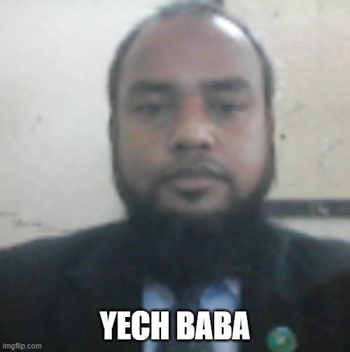 ABA sir staring at your soul | YECH BABA | image tagged in aba sir staring at your soul | made w/ Imgflip meme maker
