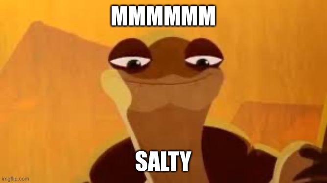 mmm monkey | MMMMMM SALTY | image tagged in mmm monkey | made w/ Imgflip meme maker