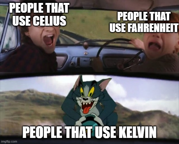 Y would u use it tho unless your a scientist | PEOPLE THAT USE CELIUS; PEOPLE THAT USE FAHRENHEIT; PEOPLE THAT USE KELVIN | image tagged in harry potter tom train,memes,funny,temperature | made w/ Imgflip meme maker