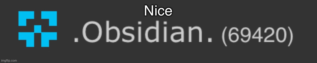 Nice | made w/ Imgflip meme maker