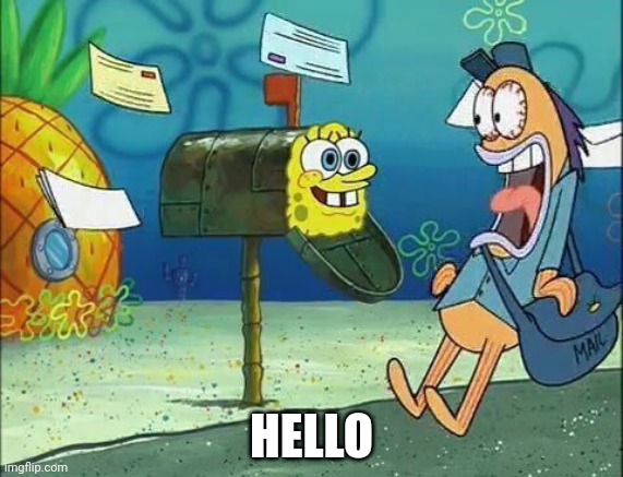 Socially Awkward Spongebob | HELLO | image tagged in socially awkward spongebob | made w/ Imgflip meme maker